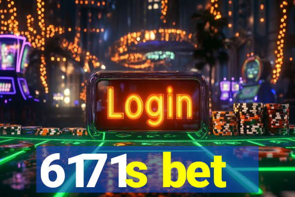 6171s bet